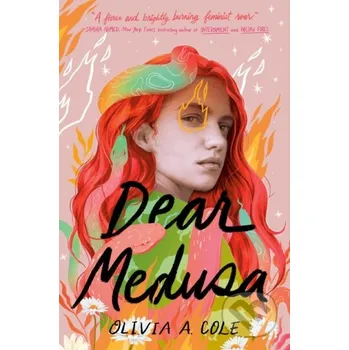 Beletrie pro dospělé Dear Medusa - Cole Olivia A. Random House