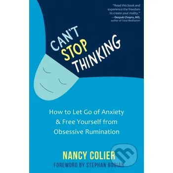 Can't Stop Thinking - Nancy Colier New Harbinger Publications