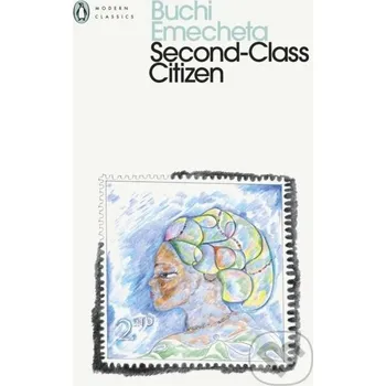 Second-Class Citizen - Buchi Emecheta Penguin Classics