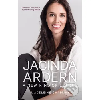 Jacinda Ardern - Madeleine Chapman The History Press
