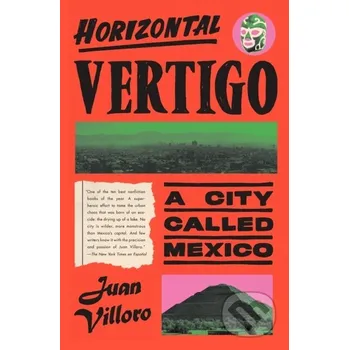 Horizontal Vertigo - Alfred MacAdam, Juan Villoro Ballantine