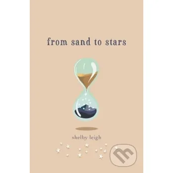 Poezie From Sand to Stars - Shelby Leigh
