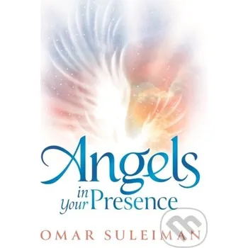 Angels in Your Presence - Omar Suleiman