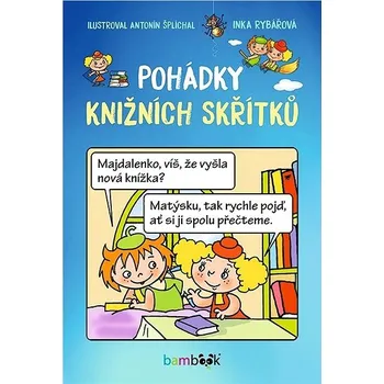 Pohádka Pohádky knižních skřítků Kniha