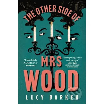The Other Side of Mrs Wood - Lucy Barker Fourth Estate