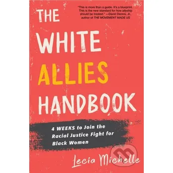 The White Allies Handbook - Lecia Michelle Kensington Publishing Corporation
