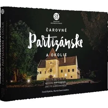 Čarovné Partizánske a okolie