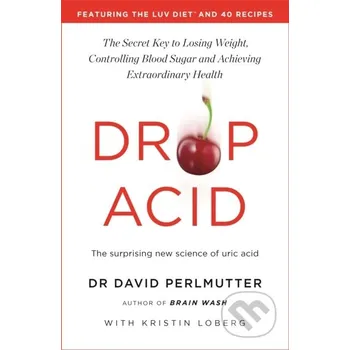 Drop Acid - David Perlmutter Yellow Kite