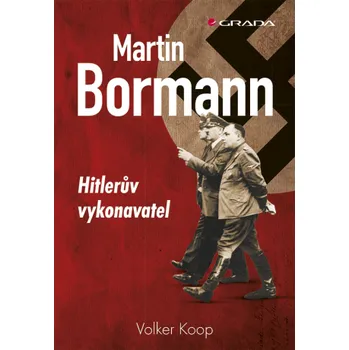 Kniha Martin Bormann - Volker Koop