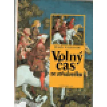 Volný čas ve středověku Jean Verdon