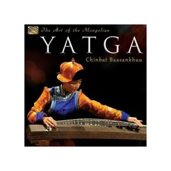 Zahraniční hudba CD Chinbat Baasankhuu: The Art Of The Mongolian Yatga 2014