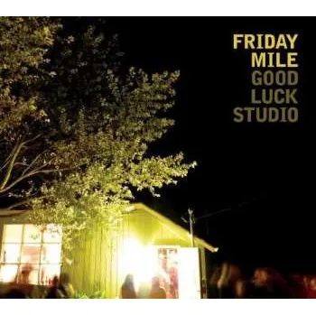 Zahraniční hudba CD Friday Mile: Good Luck Studio 2010
