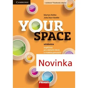 Anglický jazyk Your Space 3 pro ZŠ a VG - Učebnice - Martyn Hobbs, Julia Starr Keddle