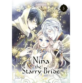 Beletrie pro dospělé Nina the Starry Bride 5 - Rikachi Kodansha Comics