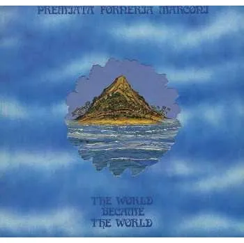 Zahraniční hudba LP Premiata Forneria Marconi: The World Became The World CLR | LTD | NUM 2021 Numbered Coloured Blue Light 180g Vinyl Limited Edition