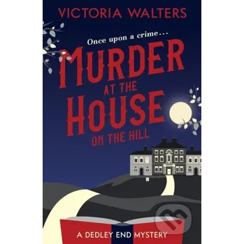 Murder at the House on the Hill - Walters Victoria Canelo