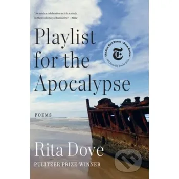 Poezie Playlist for the Apocalypse - Rita Dove WW Norton &amp; Co