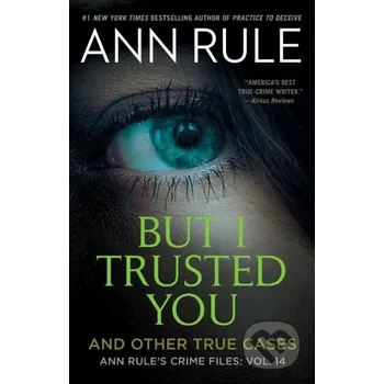 But I Trusted You - Ann Rule Gallery