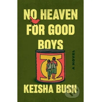 Beletrie pro dospělé No Heaven for Good Boys - Keisha Bush Random House