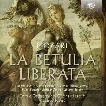 Zahraniční hudba 2CD Mozart / Coro E Orchestra Dell Oficina Musicum: La Betulia Liberata 2013