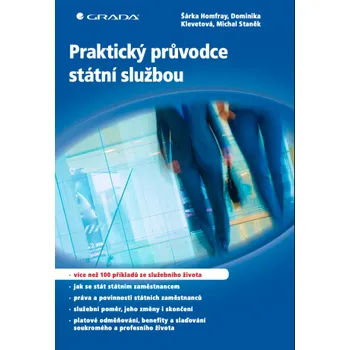 Praktický průvodce státní službou - kolektiv autorů, Homfray Šárka