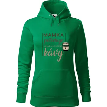 Pánská mikina Mikina s kapucí a potiskem Mamka potřebuje kávu Velikost (žena): 2XL, Vyberte barvu: Středně zelená