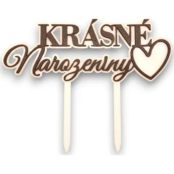 Jedlá dekorace na dort VypálímTi.cz Zápich do dortu „Krásné narozeniny“ XXL