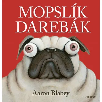 Kniha Mopslík Darebák - Aaron Blabey (E-Kniha)
