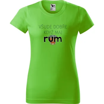Dámské tričko Dámské tričko s potiskem Všude dobře rum Barva trička: Apple green, Velikost: XL