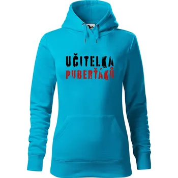 Pánská mikina Dámská mikina Učitelka puberťáků Velikost (žena): XS, Vyberte barvu: Tyrkysová