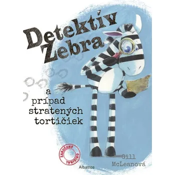 Kniha Detektív Zebra a prípad stratených tortičiek - Gill McLean (E-Kniha)