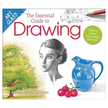 Umění Art Class: The Essential Guide to Drawing - Barrington Barber