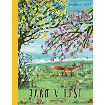 Jaro v lese - Daniela Kulot (2025, pevná)