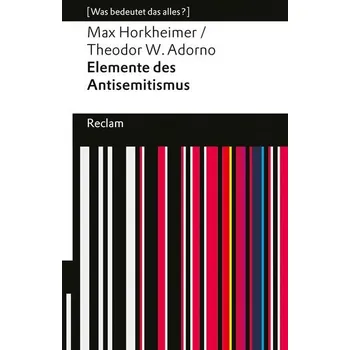 Elemente des Antisemitismus. Grenzen der Aufklärung - Theodor W. Adorno