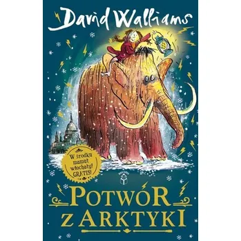 Potwór z Arktyki wyd. 2025 - David Walliams