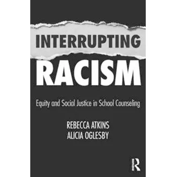Kniha Interrupting Racism - Lindgreen, Professor Adam; Vanhamme, Professor Joelle; Watkins, Rebecca