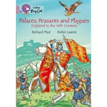 Kniha Palaces, Peasants and Plagues - England in the 14th century