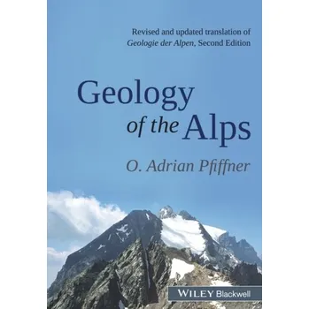Geology of the Alps - Pfiffner, O. Adrian