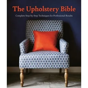 The Upholstery Bible - Dobson, Cherry