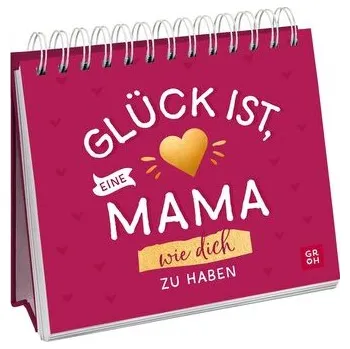 První čtění Glück ist, eine Mama wie dich zu haben - Buck, Julia