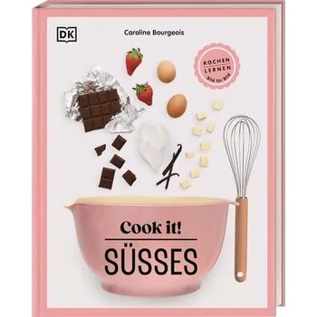 Cook it! Süßes - Bourgeois, Caroline