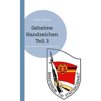 Geheime Handzeichen Teil 3 - Hautberg, Mutter