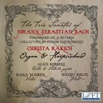 Zahraniční hudba 2CD Johann Sebastian Bach: The Trio Sonatas of Johann Sebastian Bach 2011