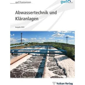 Abwassertechnik und Kläranlagen - Lyko, Hildegard