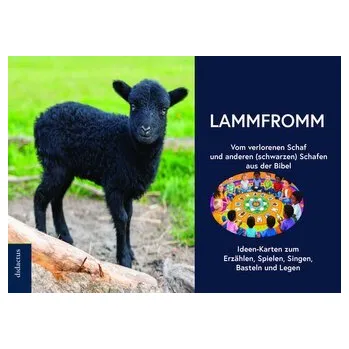 lammfromm - Vom verlorenen Schaf und anderen (schwarzen) Schafen aus der bibel - Schöll, Carmen
