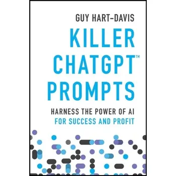 Killer ChatGPT Prompts - Hart-Davis, Guy