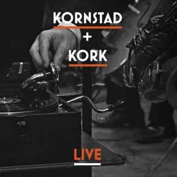 Zahraniční hudba CD Kringkastingsorkestret: Kornstad + KORK - Live 2018