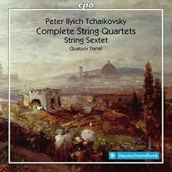 Zahraniční hudba 2CD Pyotr Ilyich Tchaikovsky: Complete String Quartets; Sting Sextet 2019
