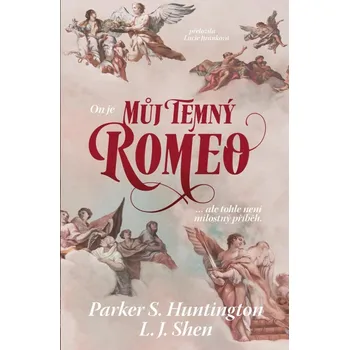 Můj temný Romeo - Parker S. Huntingon,…
