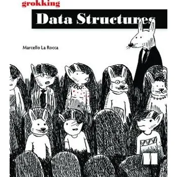 Technika Grokking Data Structures - Rocca, Marcello